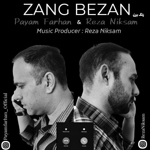 دانلود آهنگ پیام فرهان و رضا نیک سام زنگ بزن